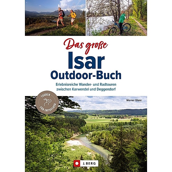 Das große Isar-Outdoor-Buch, Werner Glanz