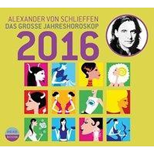 Das grosse Jahreshoroskop 2016, 2 Audio-CDs, Alexander von Schlieffen