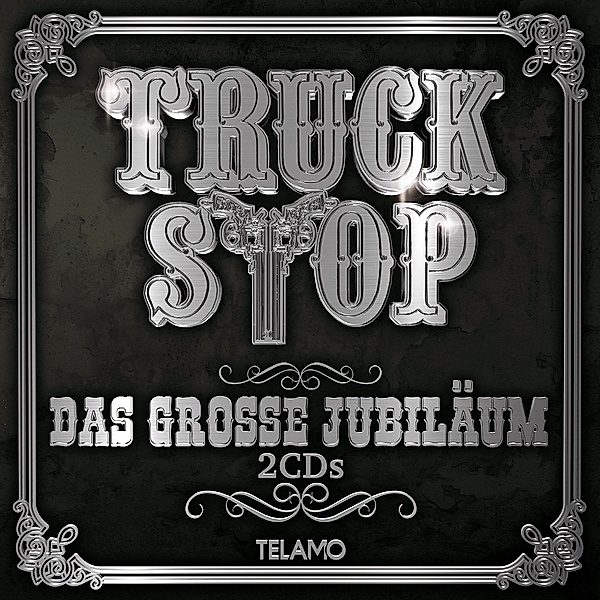 Das grosse Jubiläum (2 CDs), Truck Stop