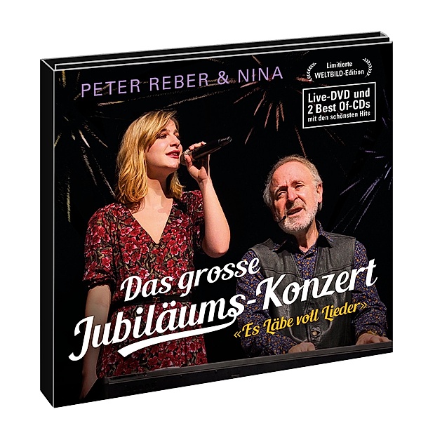 Das grosse Jubiläums-Konzert - Es Läbe voll Lieder, 2 CDs + 1 DVD, Peter Reber, Nina Reber