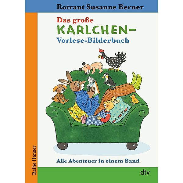 Das große Karlchen-Vorlese-Bilderbuch Alle Abenteuer in einem Band, Rotraut Susanne Berner