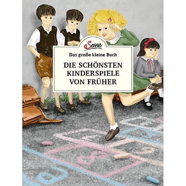 Das große kleine Buch: Die schönsten Kinderspiele von früher, Katharina Ulbing