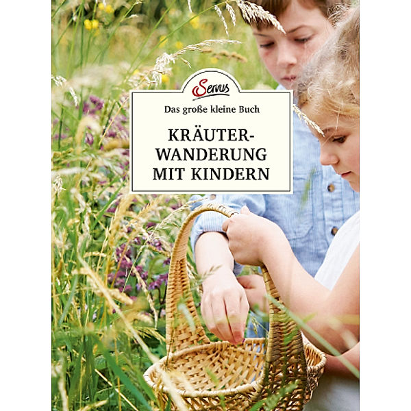 Das grosse kleine Buch: Kräuterwanderung mit Kindern, Ines Scheiblhofer
