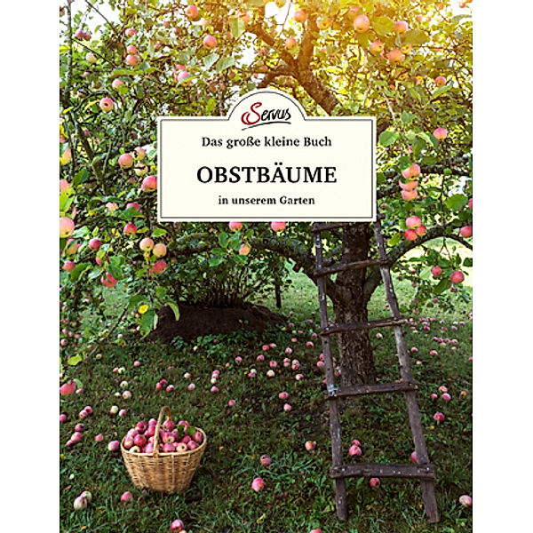 Das grosse kleine Buch: Obstbäume in unserem Garten, Elke Papouschek