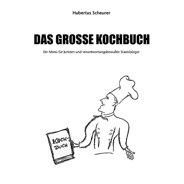Das grosse Kochbuch, Hubertus Scheurer