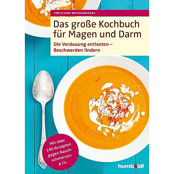 Das grosse Kochbuch für Magen und Darm, Christiane Weissenberger