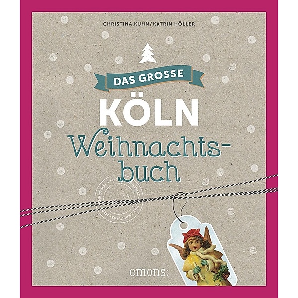 Das große Köln Weihnachtsbuch, Katrin Höller