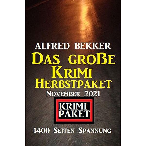 Das große Krimi Herbstpaket November 2021, Alfred Bekker