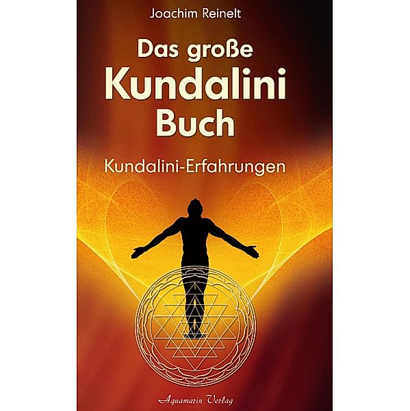 Das grosse Kundalini-Buch, Joachim Reinelt