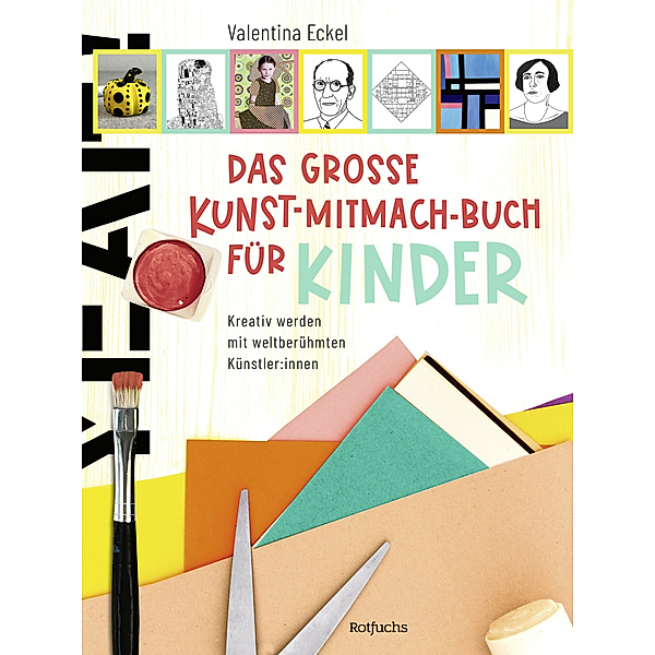 Das große Kunst-Mitmach-Buch für Kinder, Valentina Eckel