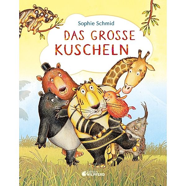 Das große Kuscheln, Sophie Schmid