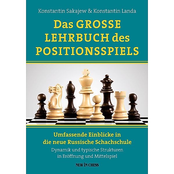 Das Grosse Lehrbuch des Positionsspiels, Konstantin Sakajew, Konstantin Landa