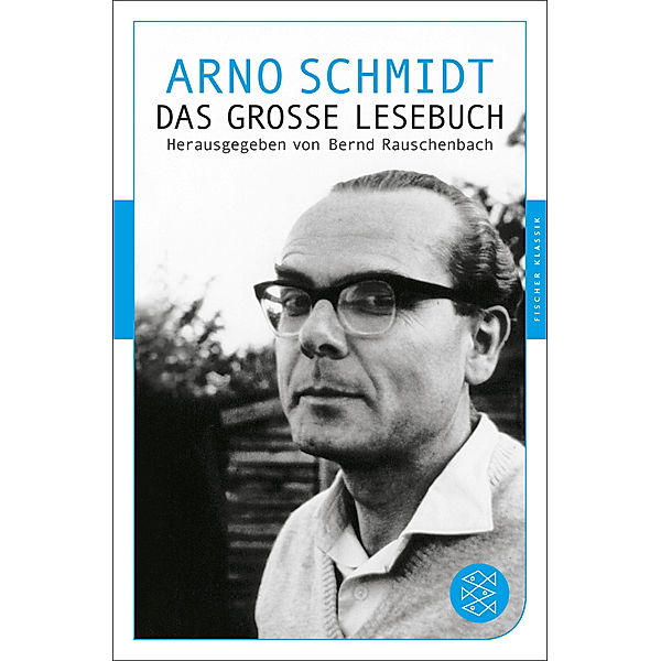 Das große Lesebuch, Arno Schmidt