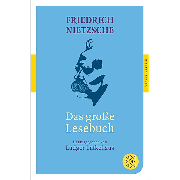 Das große Lesebuch, Friedrich Nietzsche