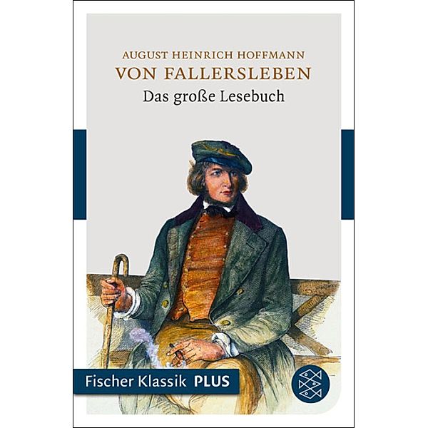 Das große Lesebuch, August Heinrich Hoffmann Von Fallersleben