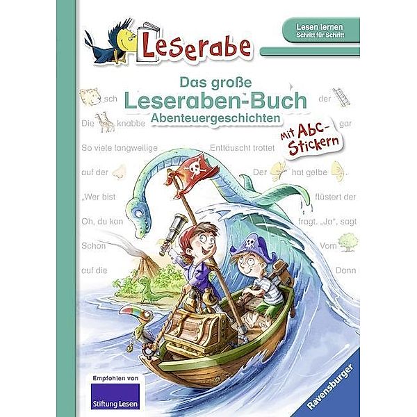 Das große Leseraben-Buch - Abenteuergeschichten, Ingrid Uebe, Martin Klein, Manfred Mai, Martin Lenz