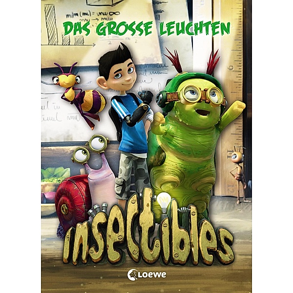 Das grosse Leuchten / Insectibles Bd.3, Nadja Fendrich, Ann-Katrin Heger