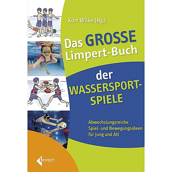 Das grosse Limpert-Buch der Wassersportspiele