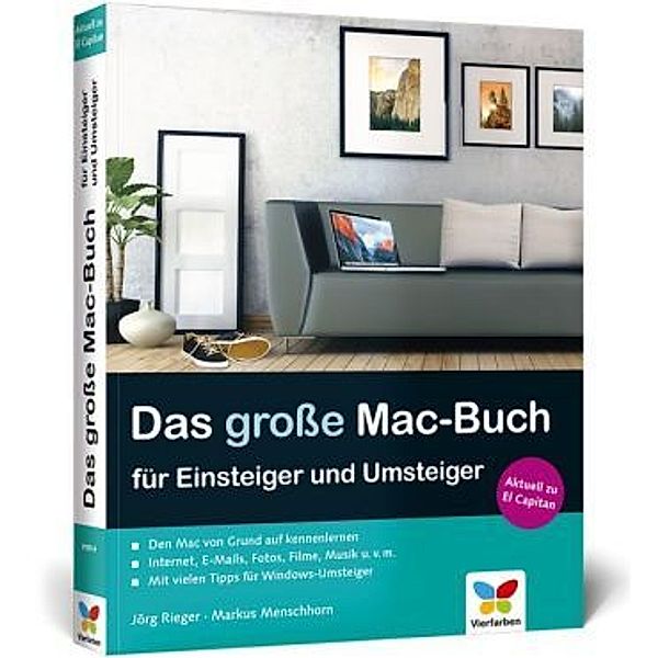 Das große Mac-Buch für Einsteiger und Umsteiger, Jörg Rieger, Markus Menschhorn