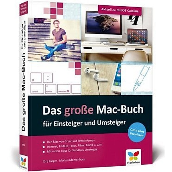 Das große Mac-Buch für Einsteiger und Umsteiger, Jörg Rieger, Markus Menschhorn