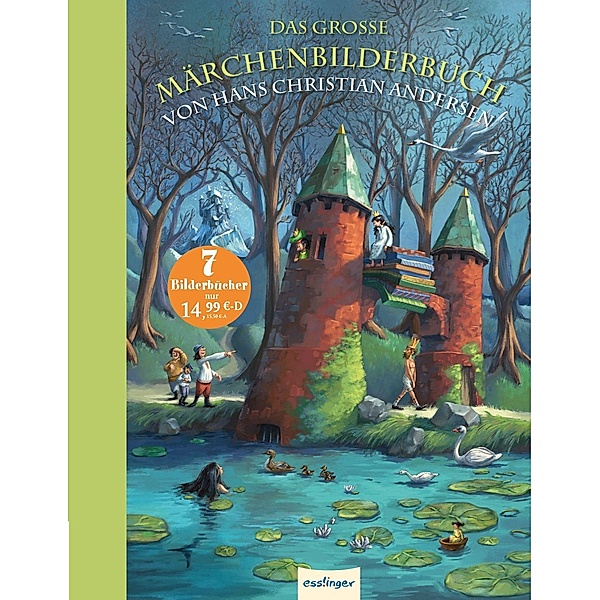 Das große Märchenbilderbuch von Hans Christian Andersen, Hans Christian Andersen