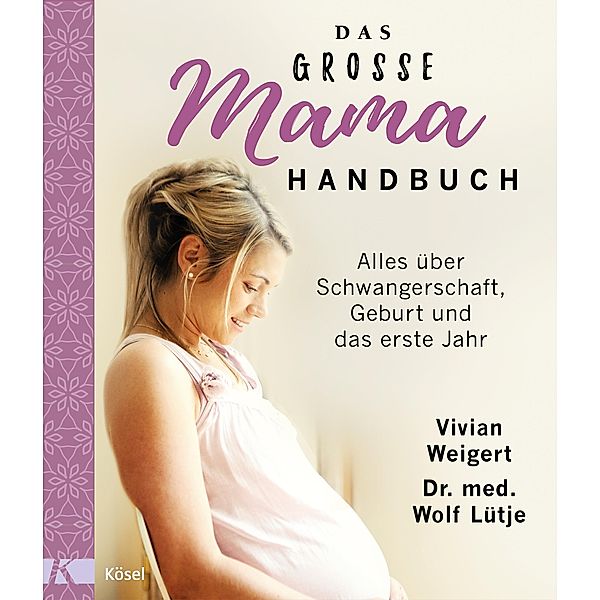 Das große Mama-Handbuch, Vivian Weigert, Wolf Lütje