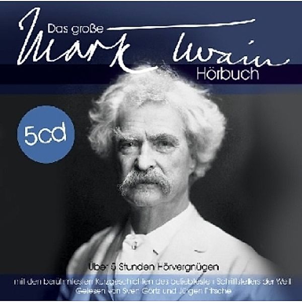 Das große Mark Twain Hörbuch, 5 Audio-CDs, Mark Twain
