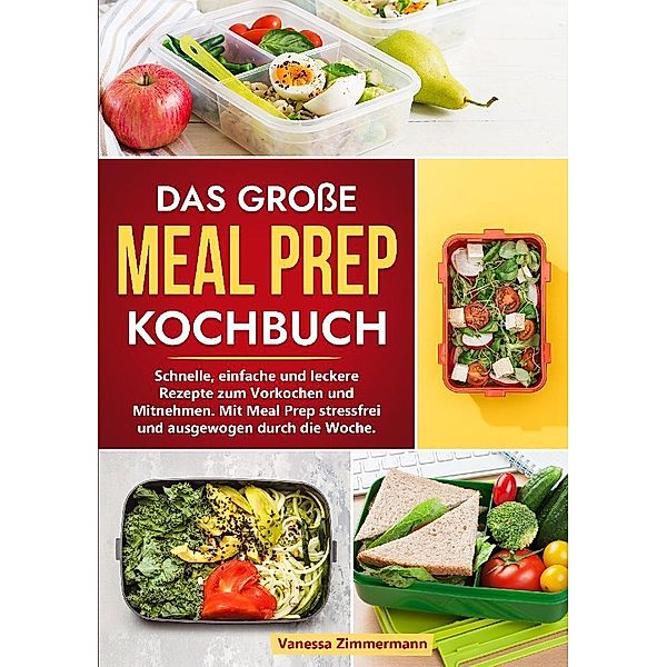 Das große Meal Prep Kochbuch, Vanessa Zimmermann