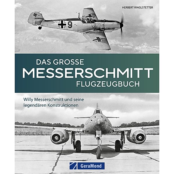 Das grosse Messerschmitt Flugzeugbuch, Herbert Ringlstetter