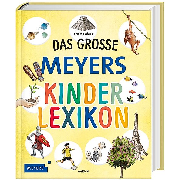 Das grosse MEYERS Kinderlexikon