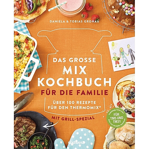 Das große Mix-Kochbuch für die Familie, Daniela Gronau-Ratzeck, Tobias Gronau