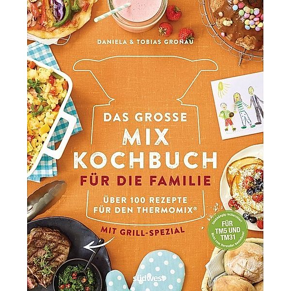 Das große Mix-Kochbuch für die Familie, Daniela Gronau, Tobias Gronau
