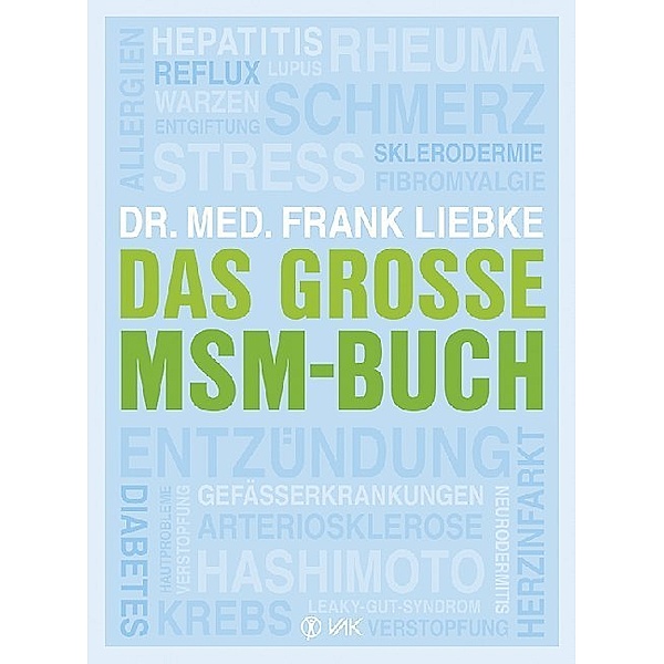 Das grosse MSM-Buch, Frank Liebke
