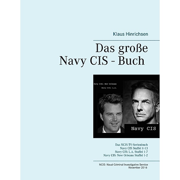 Das große Navy CIS - Buch 2016, Klaus Hinrichsen