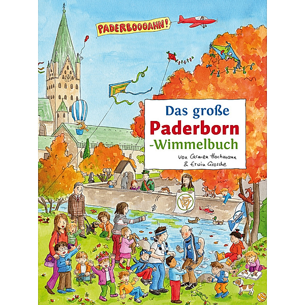 Das grosse PADERBORN-Wimmelbuch, Carmen Hochmann, Erwin Grosche