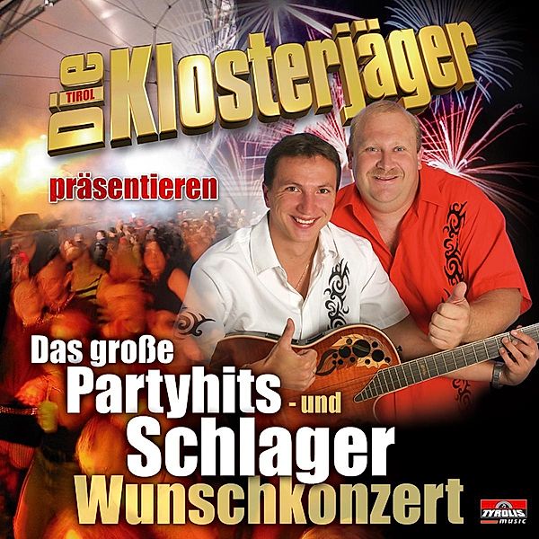 Das große Partyhits-und Schlager, Die Klosterjäger