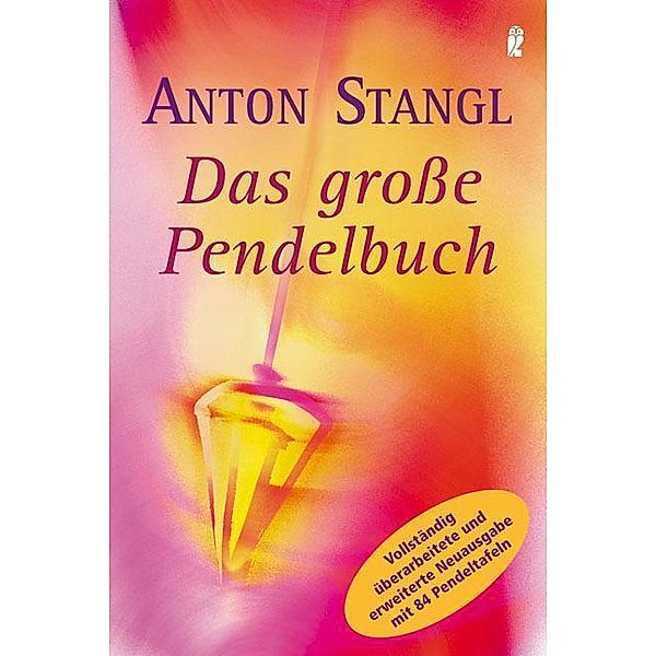 Das grosse Pendelbuch, Anton Stangl