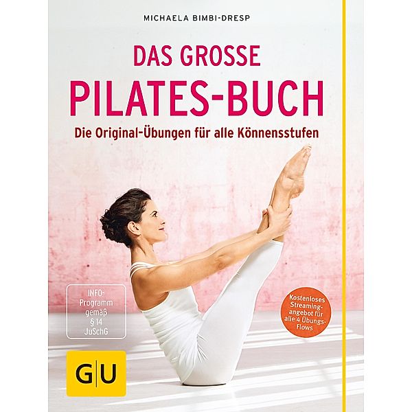 Das große Pilates-Buch / GU Einzeltitel Gesundheit/Alternativheilkunde, Michaela Bimbi-Dresp