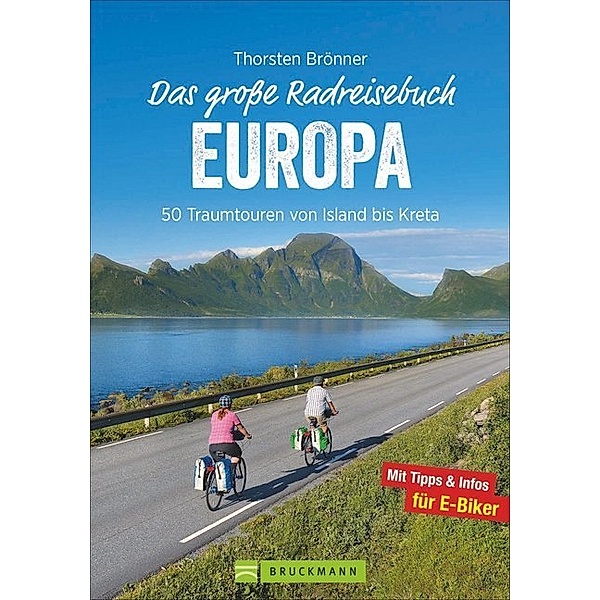 Das grosse Radreisebuch Europa, Thorsten Brönner