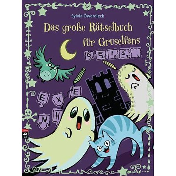 Das große Rätselbuch für Gruselfans, Sylvia Öwerdieck