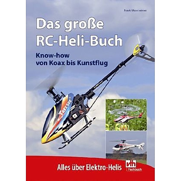 Das große RC-Heli-Buch, Frank Ulsenheimer
