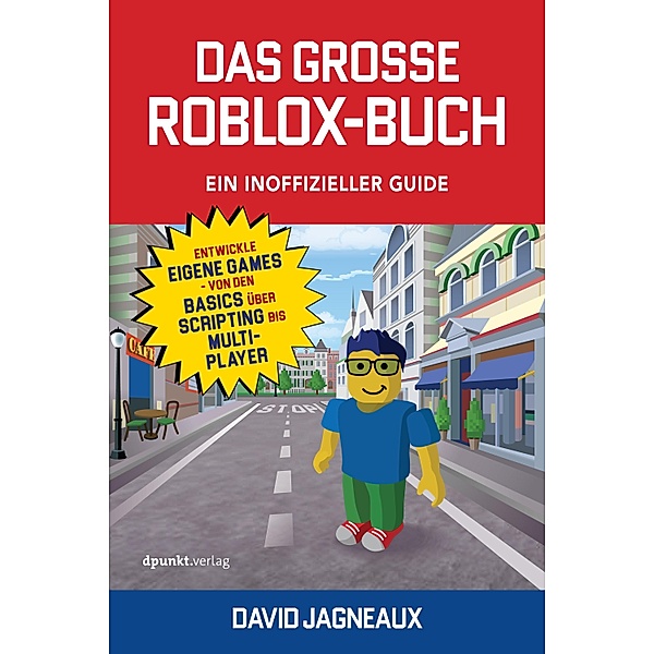 Das große Roblox-Buch - ein inoffizieller Guide, David Jagneaux