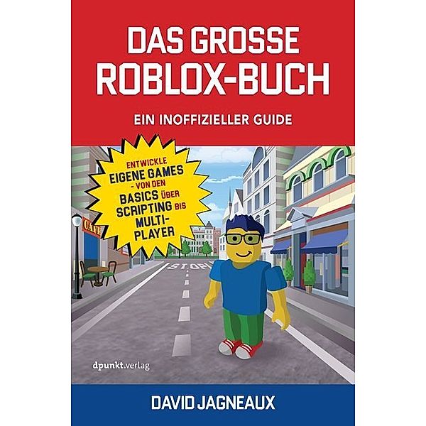 Das große Roblox-Buch - Ein inoffizieller Guide, David Jagneaux