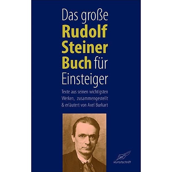 Das große Rudolf Steiner Buch für Einsteiger, Axel Burkart