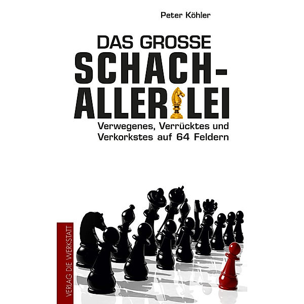 Das grosse Schach-Allerlei, Peter Köhler