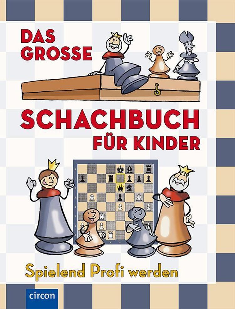 Das große Schachbuch für Kinder Buch versandkostenfrei bei Weltbild.at