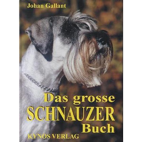 Das grosse Schnauzer Buch, Johan Gallant