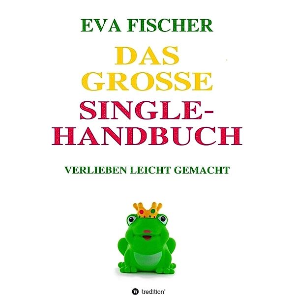 Das grosse Single-Handbuch, Eva Fischer