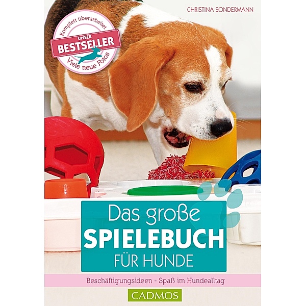 Das große Spielebuch für Hunde / Cadmos Hundewelt, Christina Sondermann