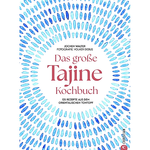 Das grosse Tajine-Kochbuch, Jochen Walter